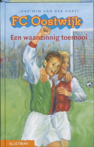WAANZINNIG TOERNOOI FC OOSTWIJK Books