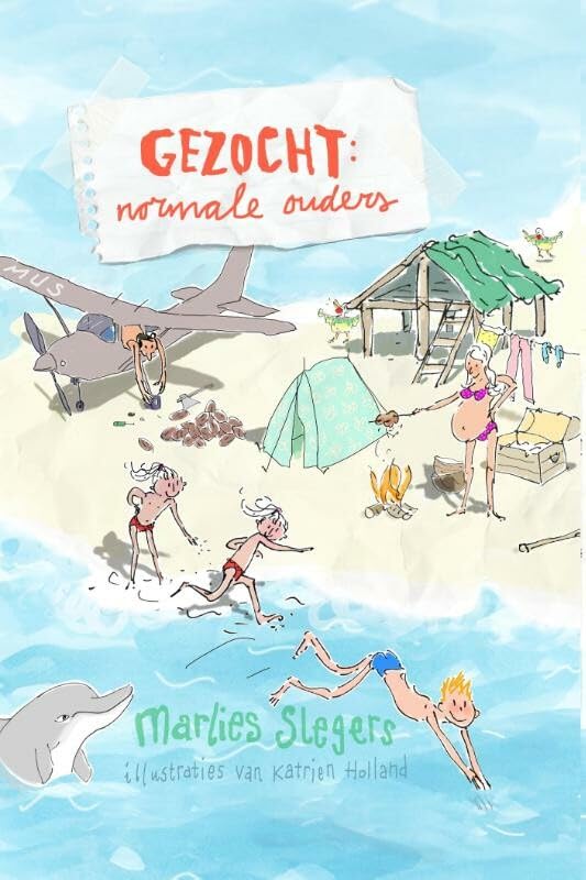 Gezocht: normale ouders: kawipiwipi; het hele kleine grootse avontuur; een tijdloos avontuur Novels & Short Stories