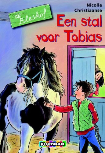 Een stal voor Tobias (De Bleshof) Novels & Short Stories
