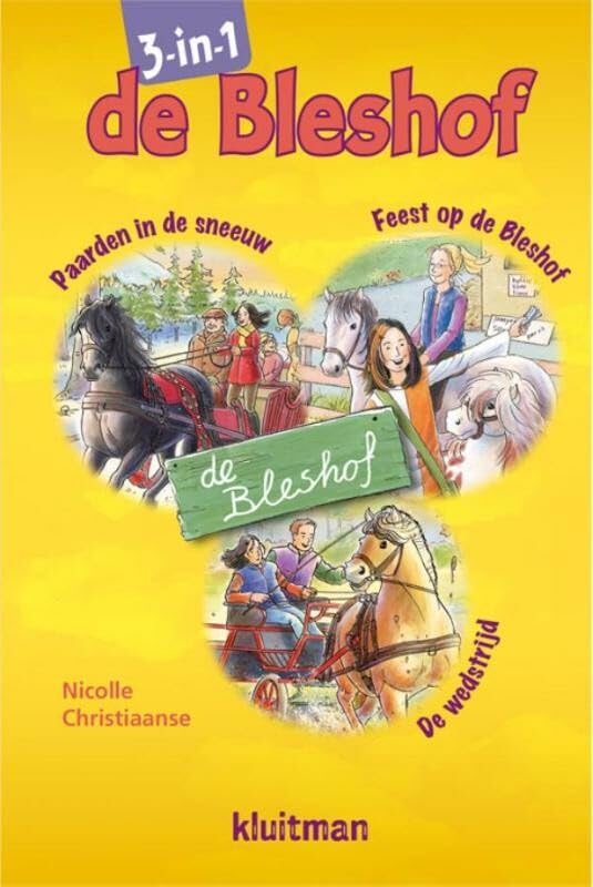Paarden in de sneeuw; Feest op de Bleshof; De wedstrijd Novels & Short Stories