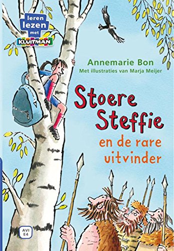 Stoere Steffie en de rare uitvinder (Leren lezen met Kluitman) Novels & Short Stories