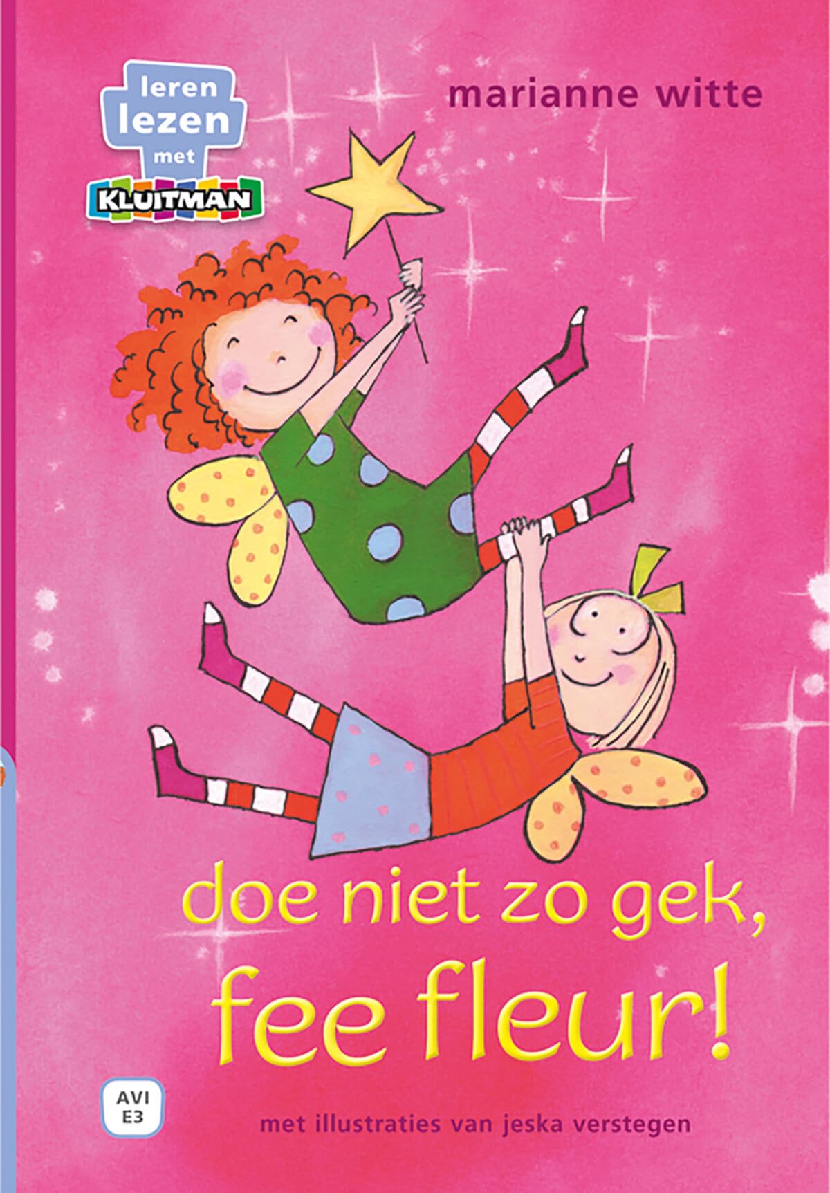 Doe niet zo gek, fee Fleur! (Leren lezen met Kluitman) book