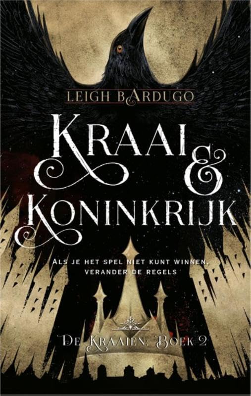 Kraai & koninkrijk: als je het spel niet kunt winnen verander de regels book