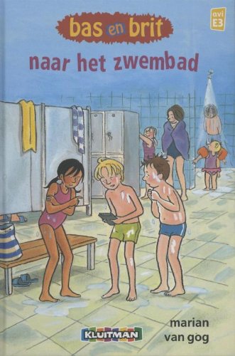 Bas en Brit. Naar het zwembad (Klavertje een-serie) Novels & Short Stories