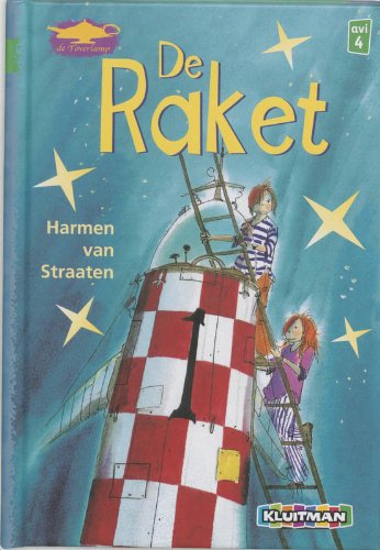 De raket / druk 1 (De Toverlamp (Klavertje-twee serie)) Novels & Short Stories