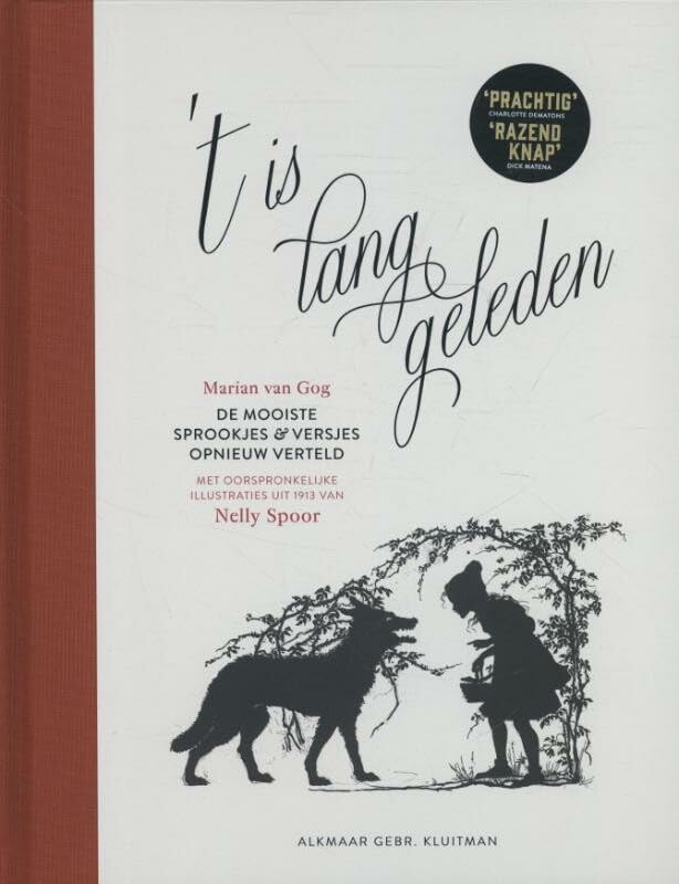 'T is lang geleden: de mooiste sprookjes en versjes opnieuw verteld Fairy Tales & Legends