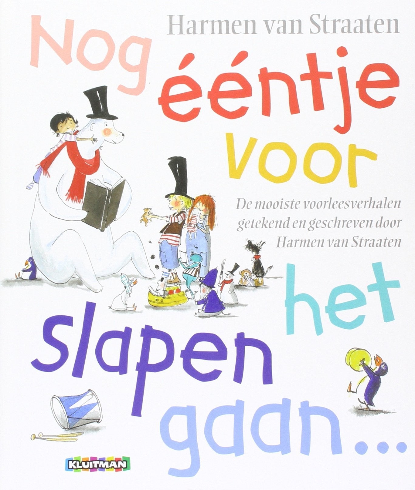 Nog ééntje voor het slapen gaan ...: de mooiste voorleesverhalen book