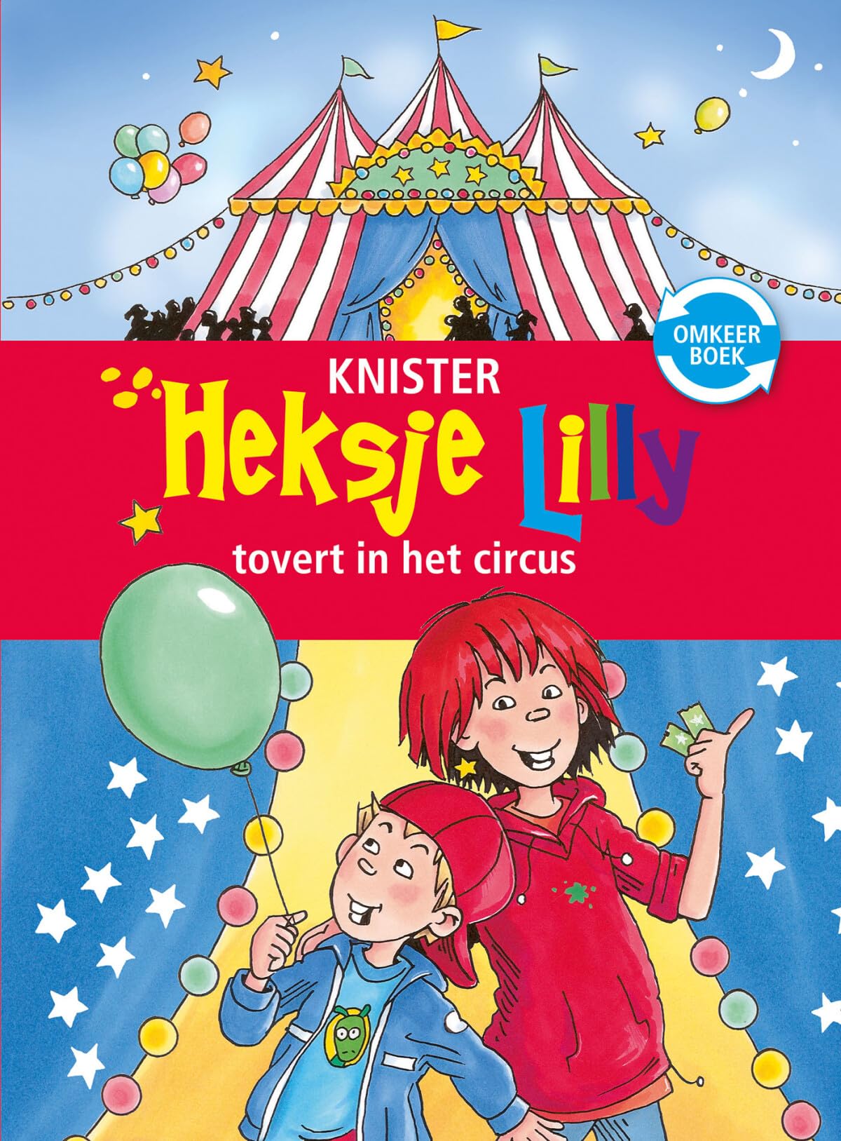 Heksje Lilly tovert in het circus ; Heksje Lilly redt de magische eenhoorn: Heksje Lilly tovert in het circus en Heksje Lilly redt de magische eenhoorn Novels & Short Stories