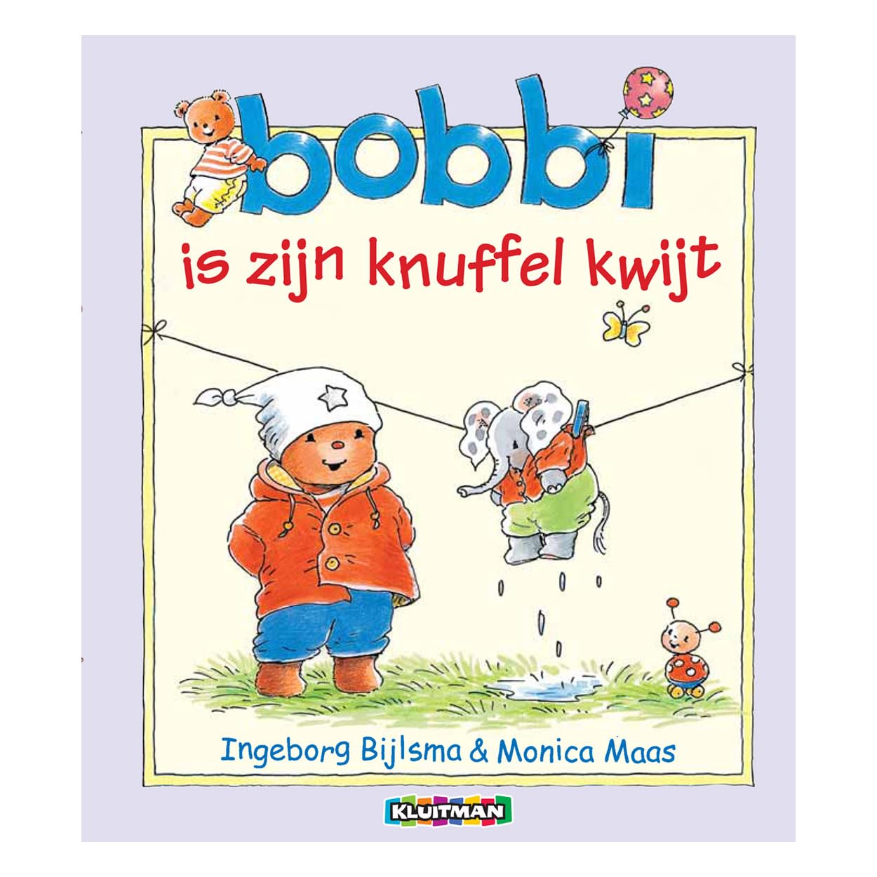 Bobbi is zijn knuffel kwijt Children's books