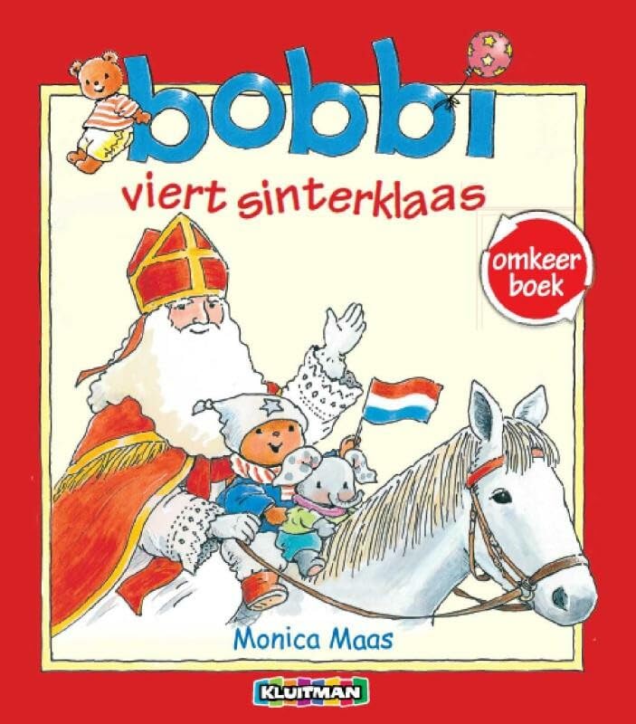 Bobbi viert sinterklaas ; Bobbi viert kerst: viert sinterklaas / viert kerst book