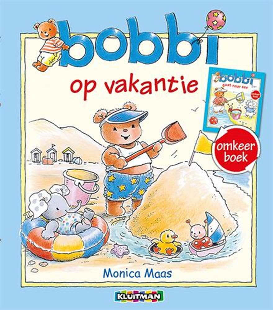 Bobbi op vakantie , Bobbi gaat naar zee: bobbi gaat naar zee, bobbi op vakantie book