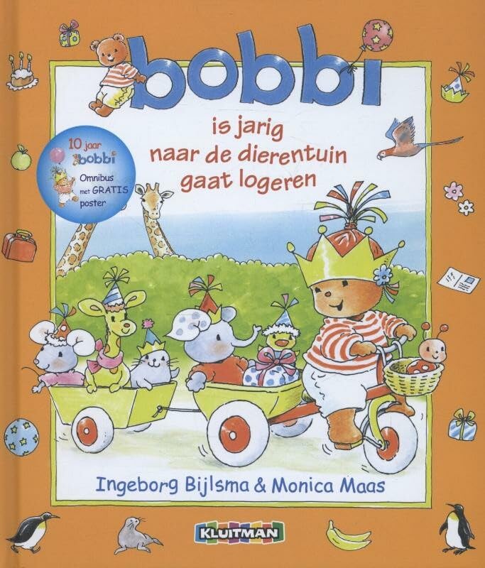Bobbi jubileumboek: is jarig, naar de dierentuin, gaat logeren book