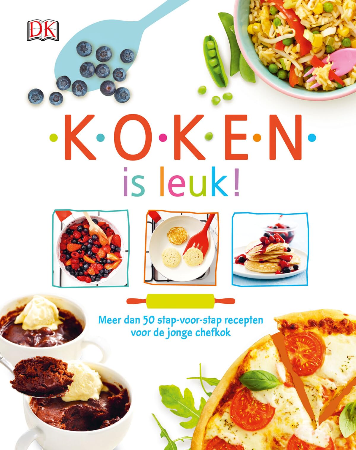 Koken is leuk!: meer dan 50 stap-voor-stap recepten voor de jonge chef-kok book