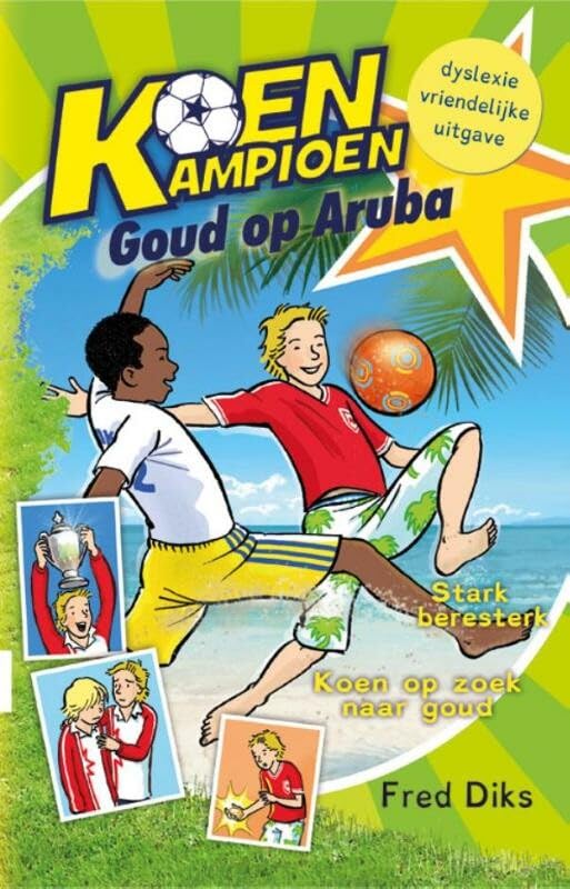 Goud op Aruba: dyslexie (Koen Kampioen 9+) Novels & Short Stories