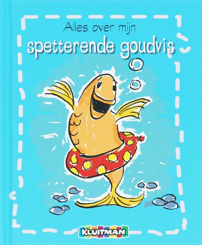 Product Image: Alles over mijn spetterende goudvis