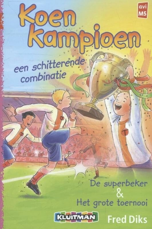 De superbeker en het grote toernooi avi m5 / druk 1 book