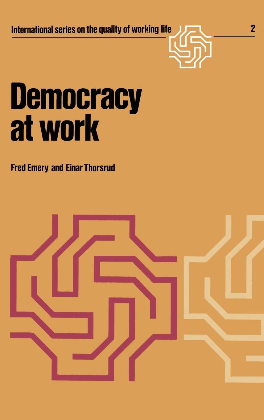 Democracy at Work: The Report of the Norwegian Industrial Democracy Program book
