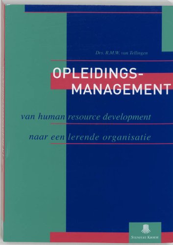 Opleidingsmanagement: van human resource development naar een lerende organisatie Books