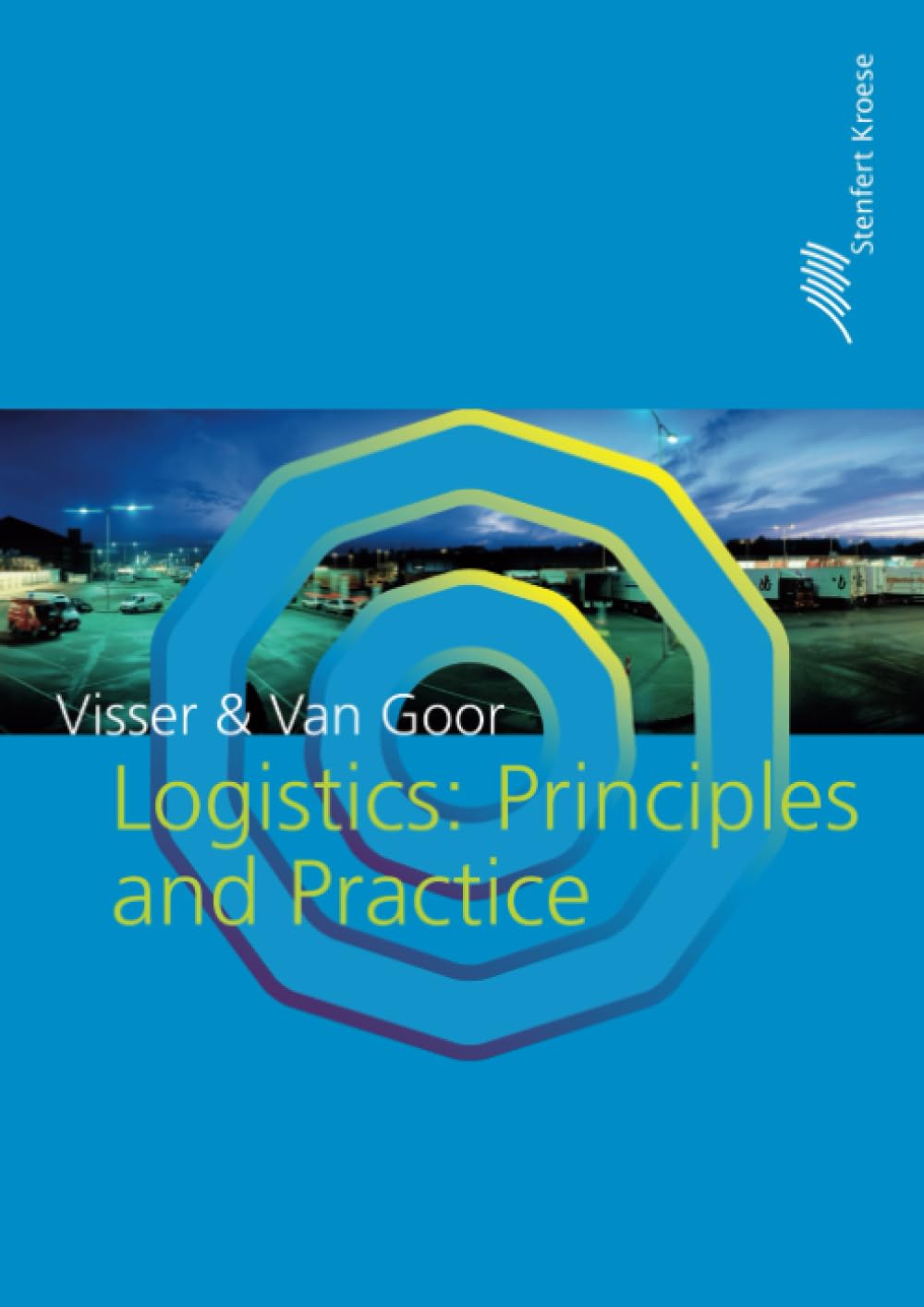 Logistics: Principles and Practice (Routledge-Noordhoff International Editions) Business, Finance & Career