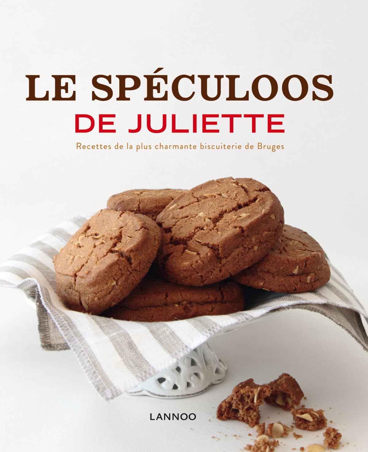 Le speculoos de juliette : recettes de la plus charmante biscuiterie de bruges book