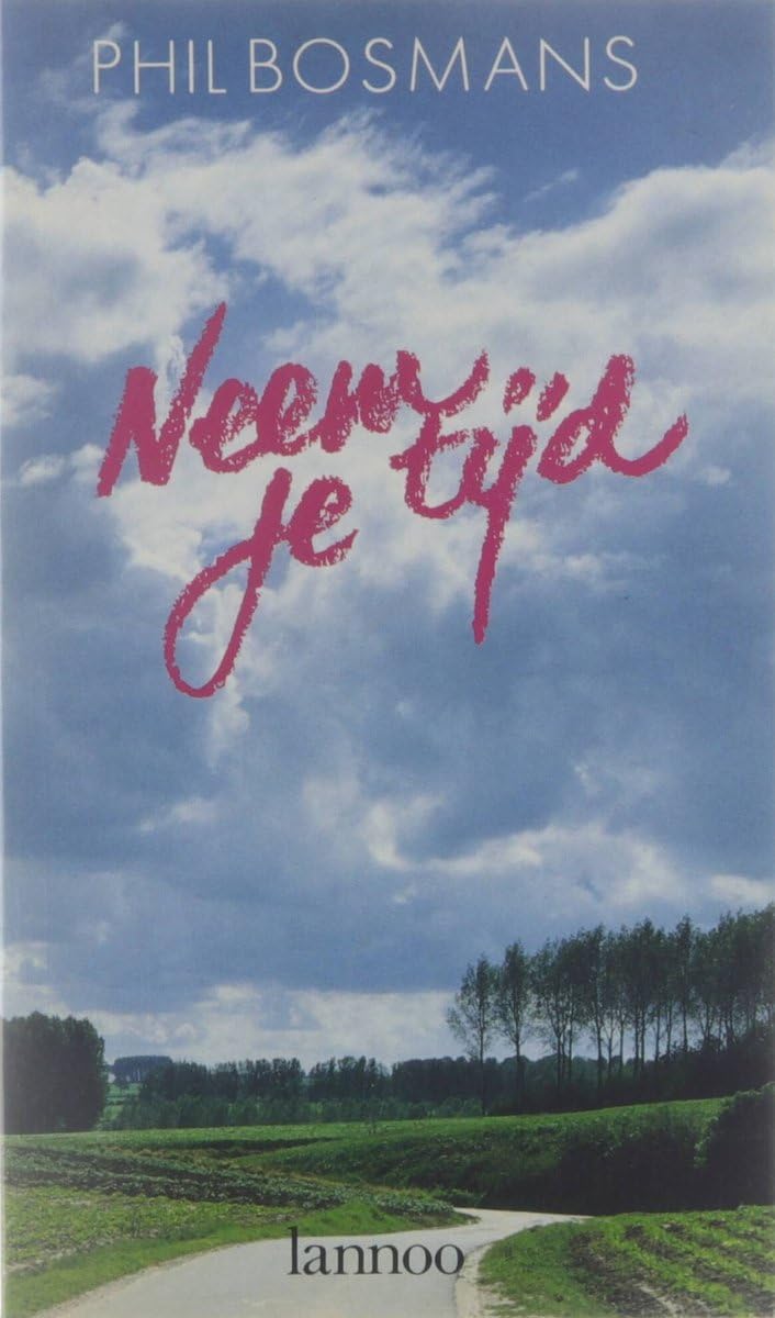 Neem je tijd om gelukkig te zijn book