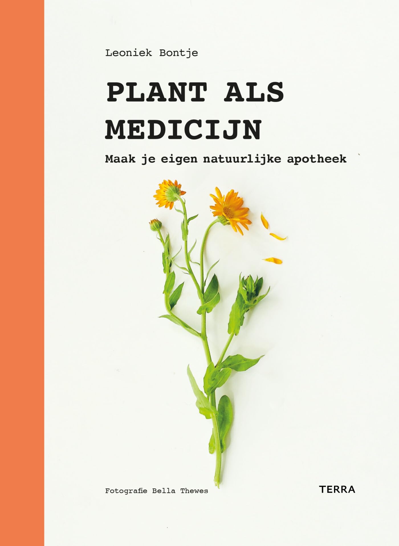 Plant als medicijn: maak je eigen natuurlijke apotheek book