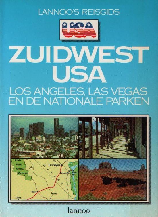 Lannoo's Reisgids Zuidwest USA: Los Angeles, Las Vegas en de nationale parken (Lannoo's Reisgidsen) Leisure, Home & Garden