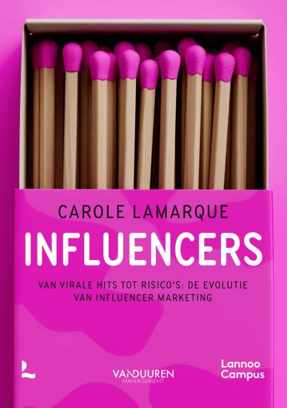 Influencers: Van virale hits tot risico’s: de evolutie van Influencer Marketing book