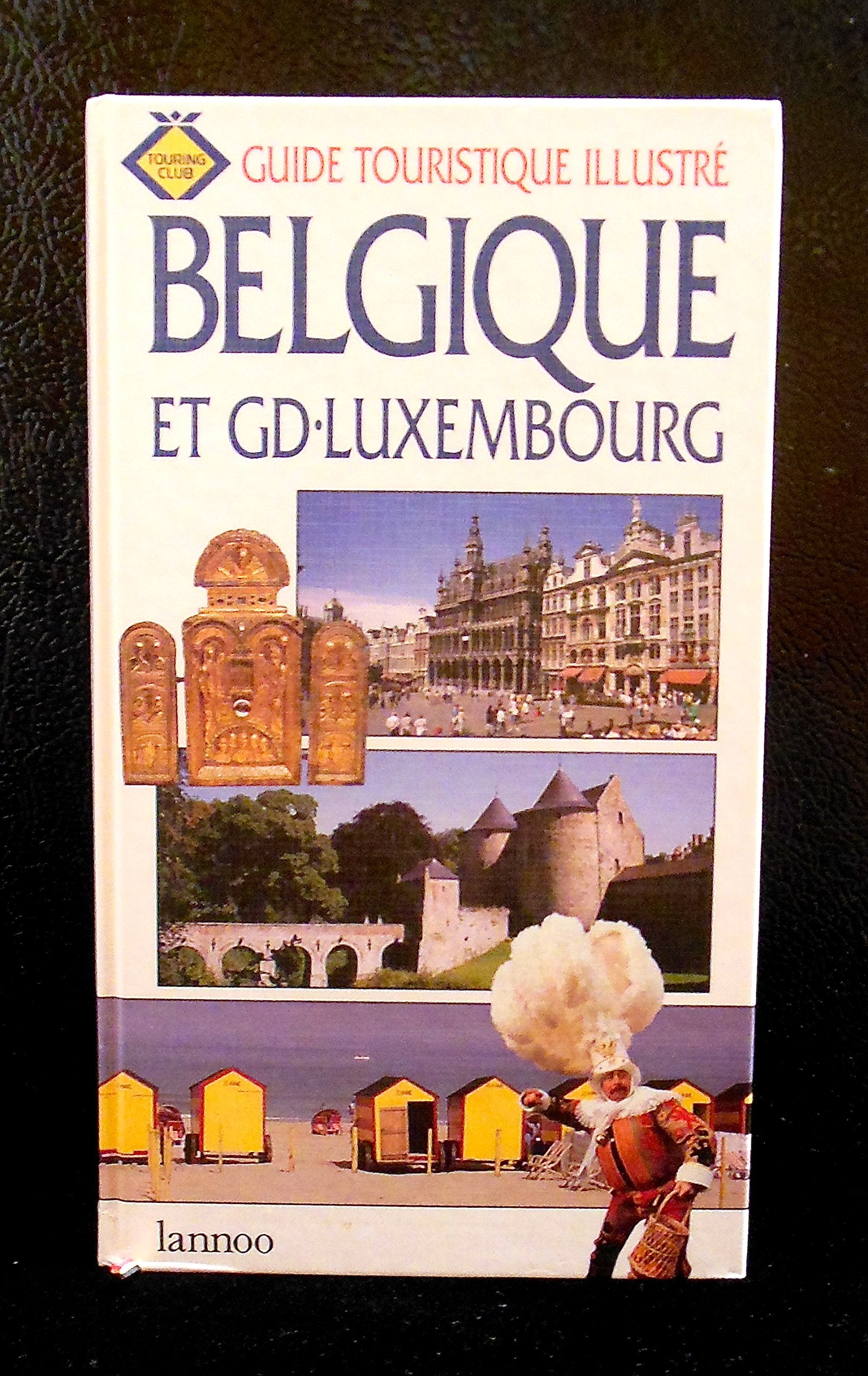 Guide touristique illustré Belgique Luxembourg book