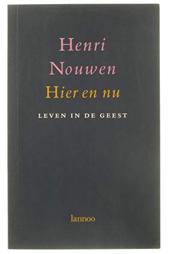 Hier en nu: leven in de geest Religion & Esotericism