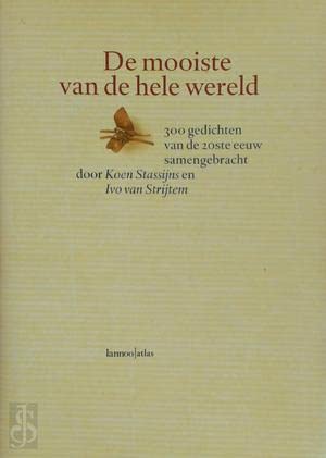 De mooiste van de hele wereld: 300 gedichten van de 20ste eeuw book