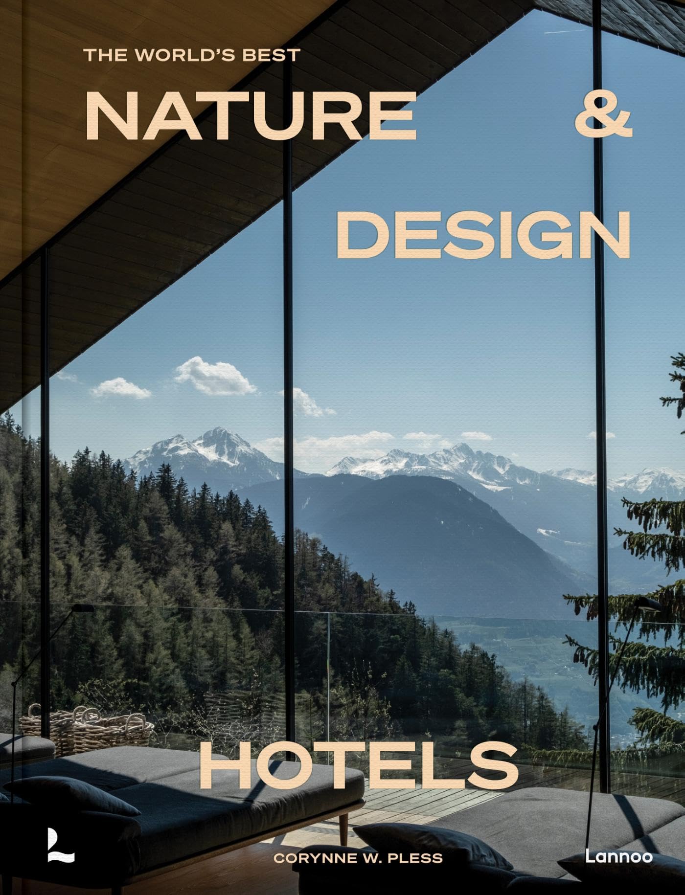 The World's Best Nature & Design Hotels Architecture