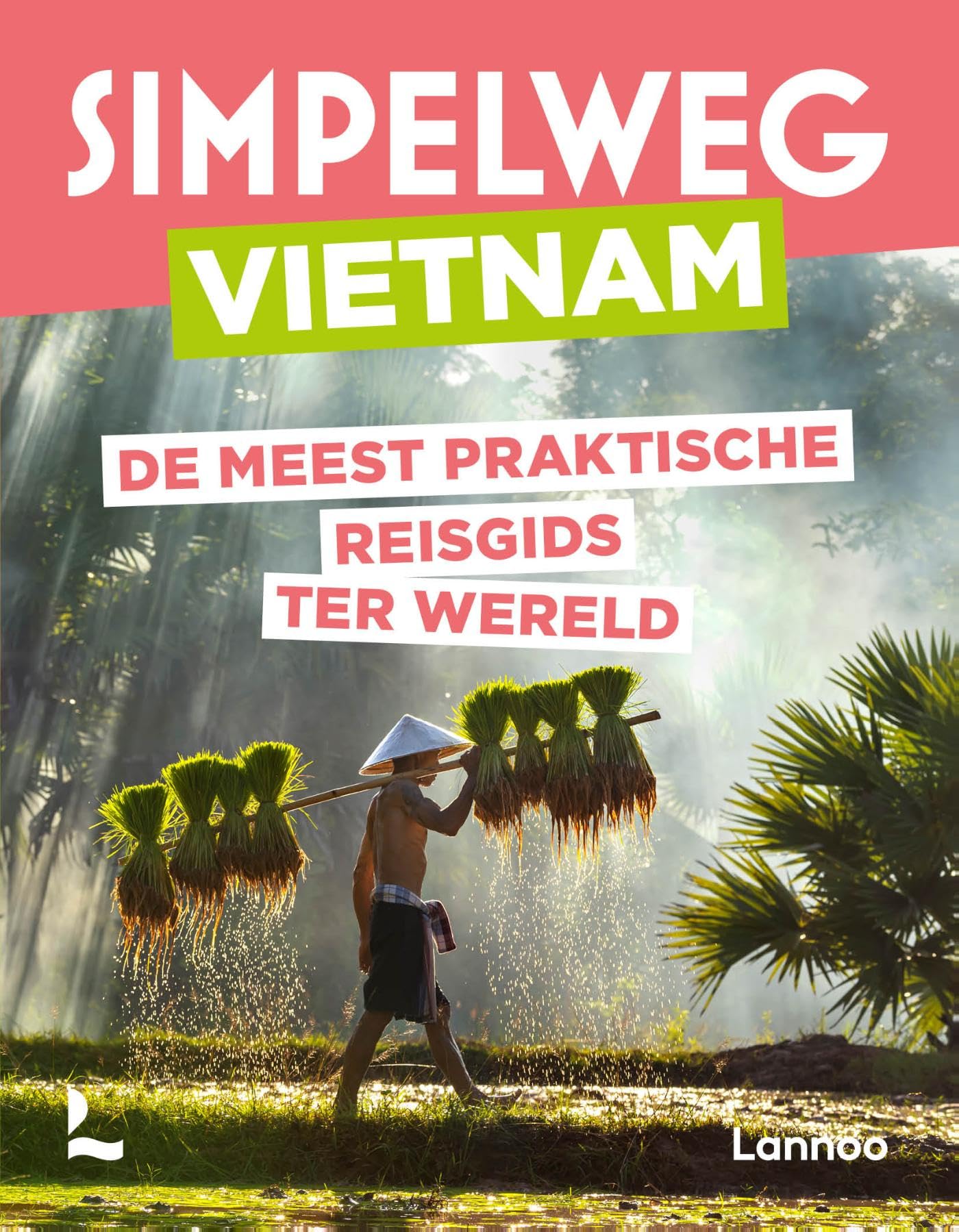 Simpelweg Vietnam: De meest praktische reisgids ter wereld Leisure, Home & Garden