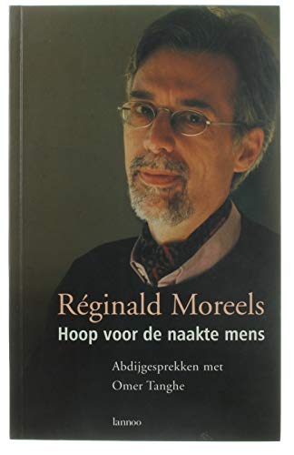 Hoop voor de naakte mens: abdijgesprekken met Omer Tanghe book