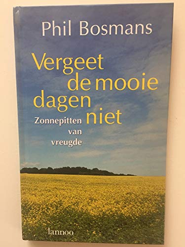 Vergeet de mooie dagen niet book