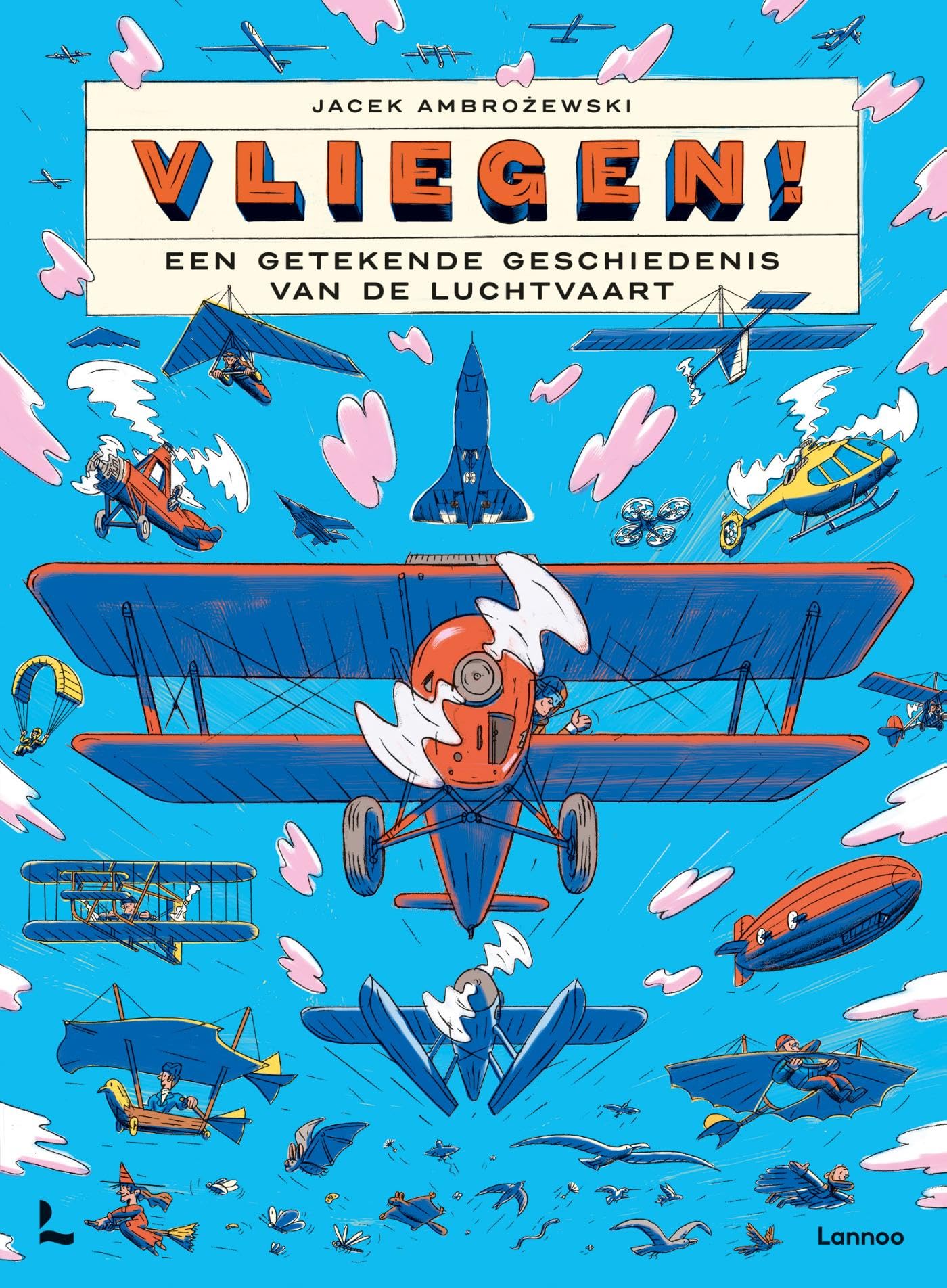 Vliegen!: Een getekende geschiedenis van de luchtvaart book