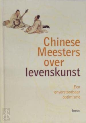 CHINESE MEESTERS OVER LEVENSKUNST Reference Books