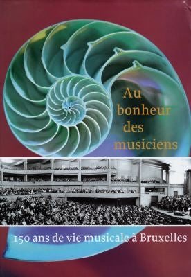 Au bonheur des musiciens : 150 ans de vie musicale à Bruxelles book