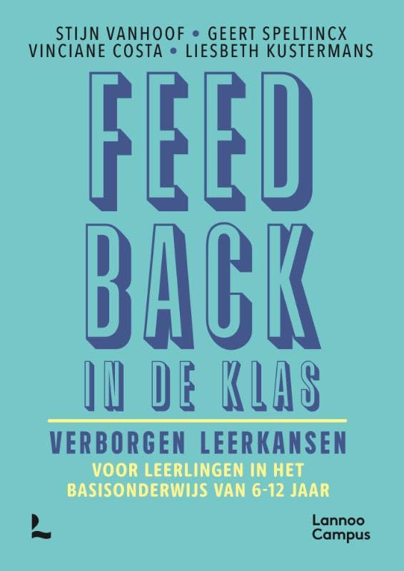 Feedback in de klas: Verborgen leerkansen voor leerlingen in het basisonderwijs van 6-12 jaar Study Guides