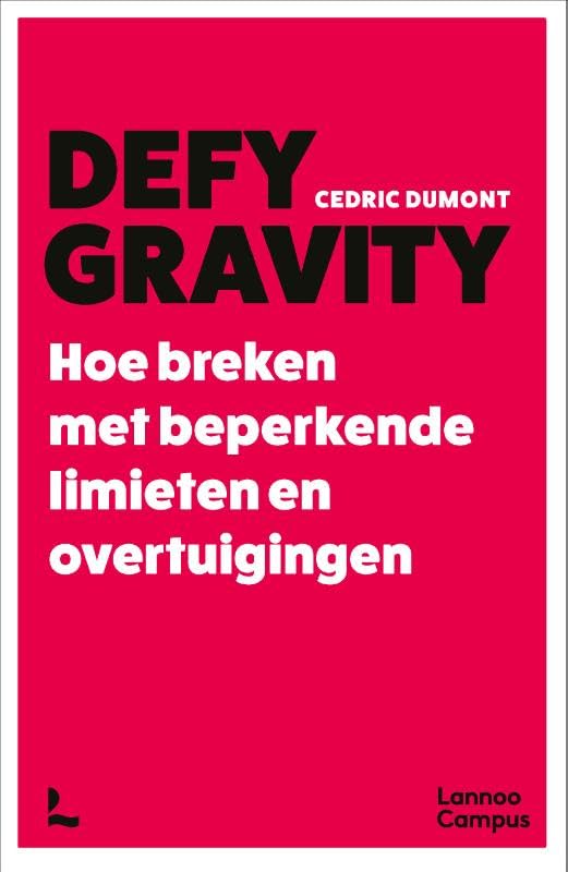 Defy Gravity: Hoe breken met beperkende gedachten Lifestyle