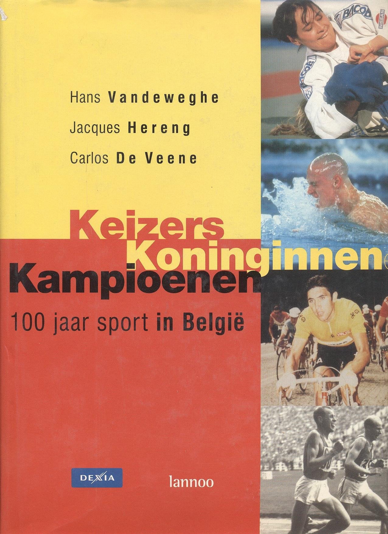 Keizers, koninginnen en kampioenen: 100 jaar sport in België Leisure & Fun
