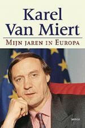 Mijn jaren in Europa: herinneringen van een eurocommissaris Memories
