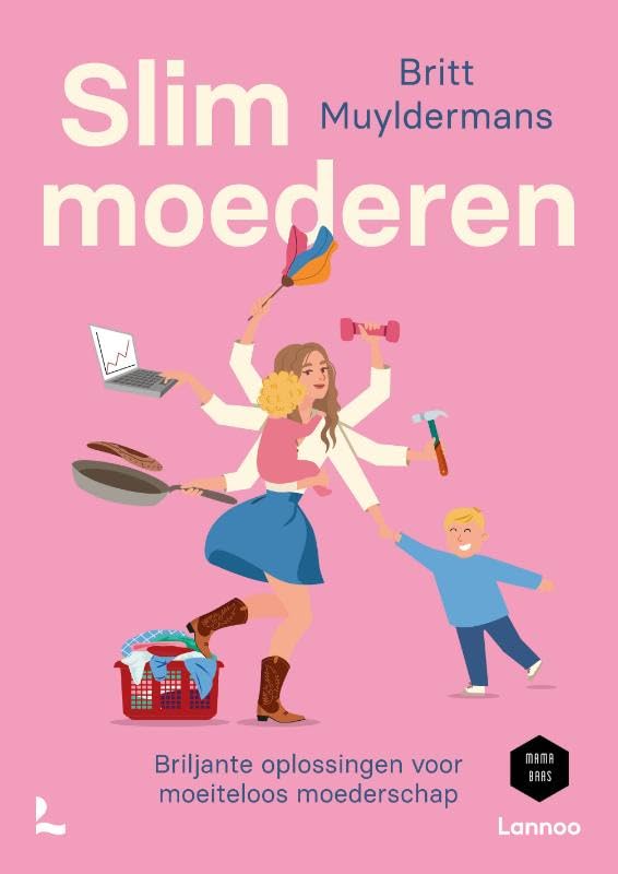 Slim moederen: Briljante oplossingen voor moeiteloos moederschap book