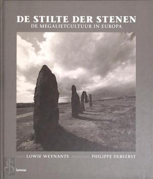 De stilte der stenen: de megalietcultuur in Europa Politics & History
