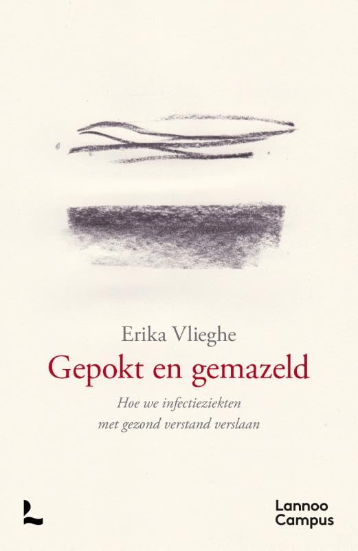Gepokt en gemazeld: Hoe we infectieziekten met gezond verstand verslaan Medicine