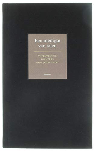 Een menigte van talen: vijfenveertig dichters voor Jozef Deleu Poetry