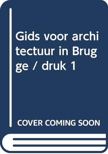 Gids voor architectuur in Brugge (Architectuurgidsen, 2) Architecture