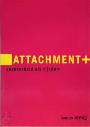 Attachment: onzekerheid als rijkdom Books