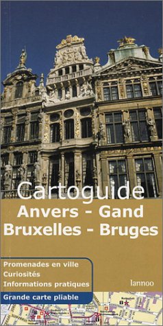 Cartoguide Anvers - Gand - Bruxelles - Bruges (Lannoo Cartoguide) Leisure, Home & Garden
