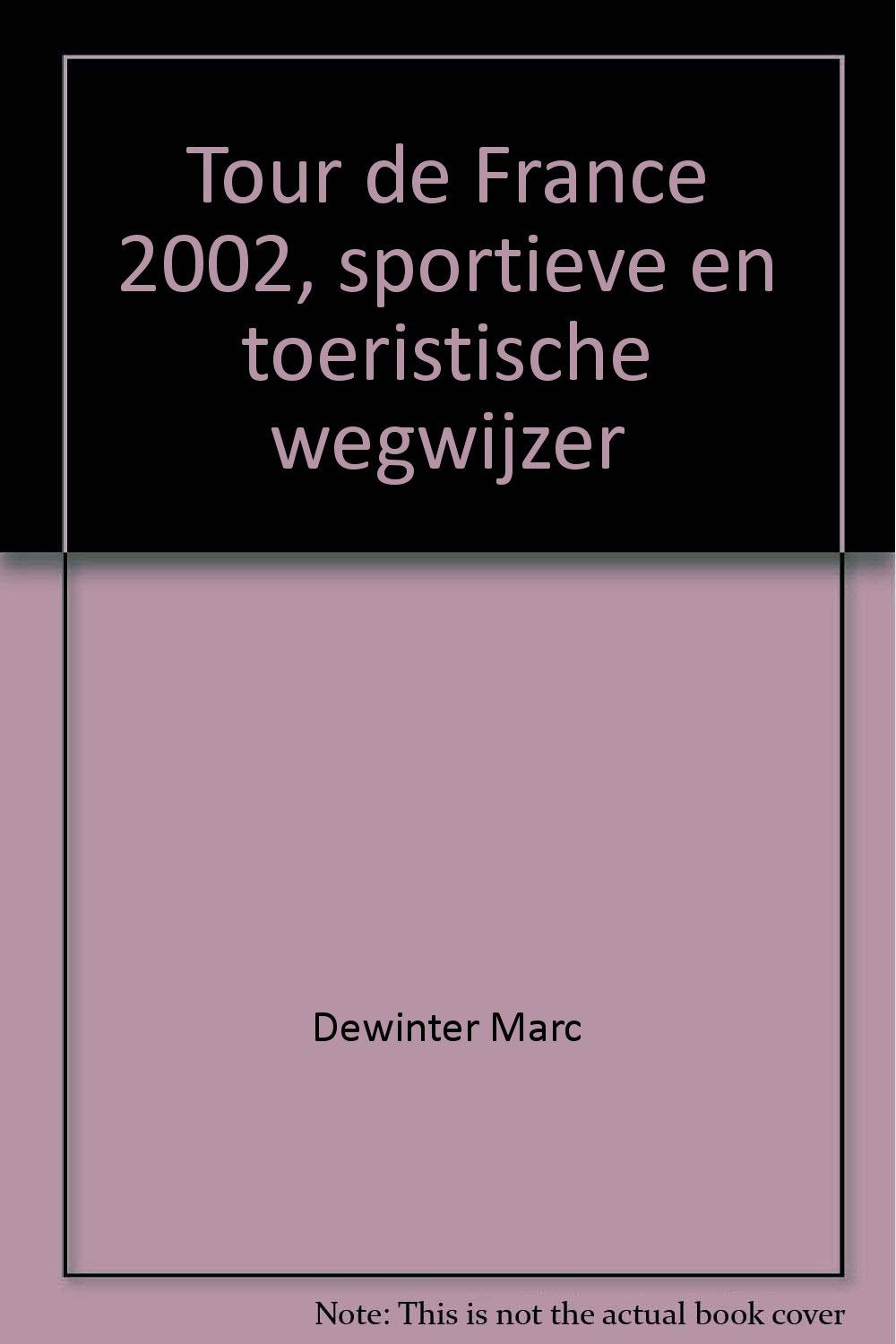 Tour de France 2002: sportieve en toeristische wegwijzer book